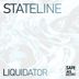 Cover art for "Stateline — Liquidator (Original Mix)"