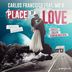 Cover art for "Carlos Francisco — Place Of Love feat. Mr. V (Cesar del Rio & Tatsu Rebuilt Mix)"