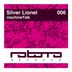 Cover art for "Silver Lionel — Machinetalk (Original Mix)"