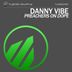 Cover art for "Danny Vibe — Preachers on Dope"