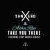 Cover art for "SanXero, Asha Rae — Take You There (Terry Hunter Remix)"