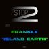 Cover art for "Frankly — Island Earth (Original Mix)"