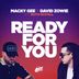 Cover art for "Macky Gee, David Zowie, Ruth Royall — Ready For You (Bass Mix)"