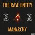 Cover art for "Manarchy — The Rave Entity (Original)"