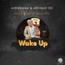 Cover art for Wake Up feat. A-Royale & JazzmanSA