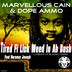 Cover art for "Marvellous Cain, Dope Ammo — Tired Fi Lick Weed In A Bush"