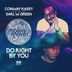 Cover art for "Conway Kasey — Do Right by You feat. Earl W Green (Conway Kasey Vocal Mix)"