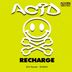 Cover art for "Acid — Recharge (Original Mix)"