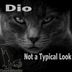 Cover art for "Dio — Not a Typical Look"