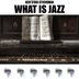 Cover art for What Is Jazz