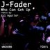 Cover art for "J-Fader — Who Can Get Up (Gil Aguilar 208 Westside Edit)"