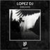 Cover art for "Lopez DJ — Dreams"