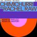 Cover art for "Rachel Raw — Chimichurri"