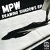 Cover art for "MPW — Drawing Shadows"