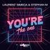 Cover art for "Laurent Simeca, Stephan M — You're the One"