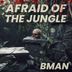 Cover art for "Bman — Afraid Of The Jungle"