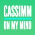 Cover art for "CASSIMM — On My Mind (Original Mix)"