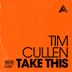 Cover art for "Tim Cullen — Take This (Extended Mix)"