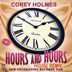 Cover art for "Corey Holmes — Hours And Hours"