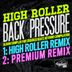 Cover art for "High Roller — Back Pressure (High Roller Remix)"