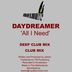 Cover art for "Daydreamer — All I Need (Club Mix)"