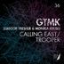 Cover art for "GTMK, Gregor Tresher, Monika Kruse — Calling East"