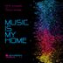 Cover art for Music Is My Home feat. Tonya Wynne