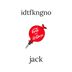 Cover art for "idtfkngno — Jack (Original Mix)"