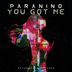 Cover art for "Paranino — The Way You Got Me (Extended)"