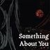Cover art for Something About You