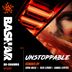 Cover art for "Bashar — Unstoppable (Original)"