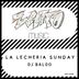 Cover art for "DJ Baloo — La Lechería Sunday"