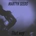 Cover art for "Martyn Seeds — That Way"