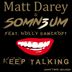 Cover art for "Somn3um, Matt Darey — Keep Talking feat. Molly Bancroft (Club Mix)"