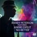 Cover art for "Randy Peterson — No Better feat. Andre Espeut (Main Mix)"