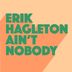 Cover art for "Erik Hagleton — Ain't Nobody (Extended Mix)"