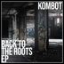 Cover art for "Kombot — Back to the roots (Original Mix)"