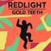 Cover art for "Redlight — Gold Teeth"