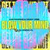 Cover art for Blow Your Mind feat. Dj Uncle Al