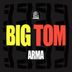 Cover art for "Arma — Big Tom"