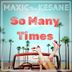 Cover art for "Maxic — So Many Times feat. Kesane"