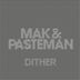 Cover art for "Mak, Pasteman — Dither"