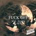 Cover art for Fuck Off