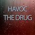 Cover art for "HAVOC — The Drug"