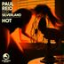 Cover art for "Paul Reid — Hot feat. Silverland (Burning Edition Mix)"