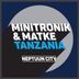 Cover art for "Minitronik, Matke — Tanzania (Original Mix)"