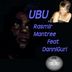 Cover art for "Rasmir Mantree — UBU (feat. DanniGurl) (Main Mix)"