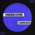 Cover art for "Camisado — Undercover"