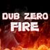 Cover art for "Dub Zero — Fire"