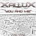 Cover art for "Xallux — You and Me (Club Mix)"